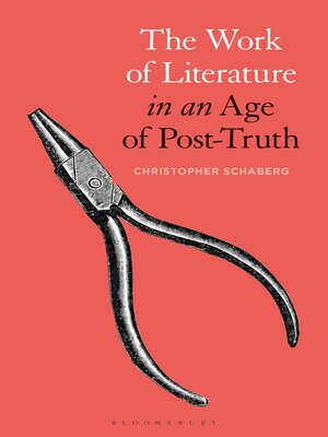 cover image of The Work of Literature in an Age of Post-Truth
